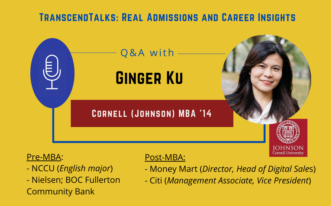 Transcend Talks: Q&A with Ginger Ku – Cornell (Johnson) MBA ’14