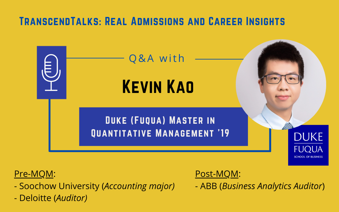 Transcend Talks: Q&A with Kevin Kao – Duke (Fuqua) Master in Quantitative Management ’19