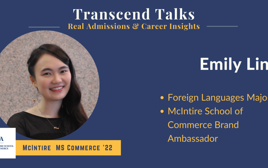 Transcend Talks: Q&A with Emily Lin – Mcintire MS Commerce (‘22)