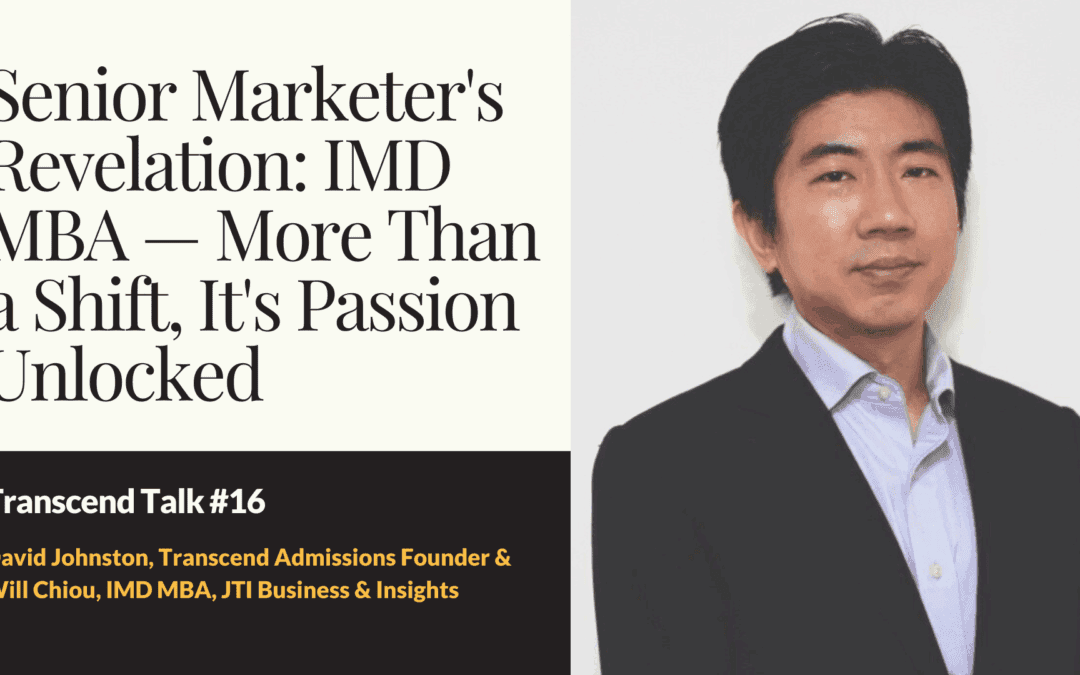 Transcend Talk #16: 不只轉職！資深行銷經理Will揭秘：IMD瑞士洛桑管理學院 MBA如何助他突破瓶頸、追尋熱情